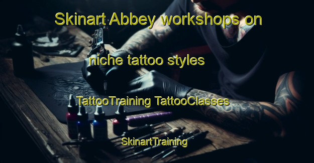 Skinart Abbey workshops on niche tattoo styles | #TattooTraining #TattooClasses #SkinartTraining-South Africa