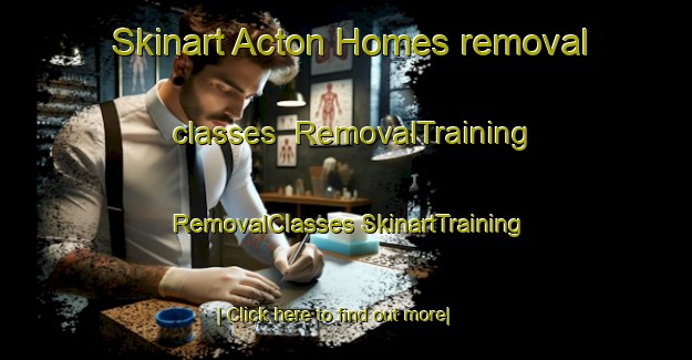 Skinart Acton Homes removal classes | #RemovalTraining #RemovalClasses #SkinartTraining-South Africa