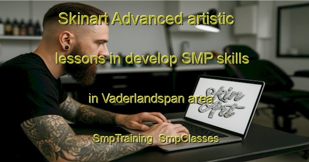Skinart Advanced artistic lessons in develop SMP skills in Vaderlandspan area | SmpTraining | SmpClasses | SkinartTraining-South Africa