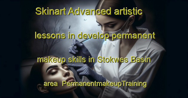 Skinart Advanced artistic lessons in develop permanent makeup skills in Stokwes Basin area | PermanentmakeupTraining | PermanentmakeupClasses | SkinartTraining-South Africa