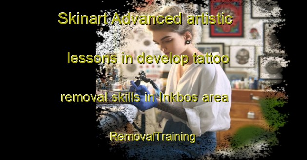Skinart Advanced artistic lessons in develop tattoo removal skills in Inkbos area | RemovalTraining | RemovalClasses | SkinartTraining-South Africa