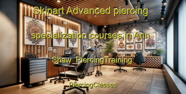 Skinart Advanced piercing specialization courses in Ann Shaw | #PiercingTraining #PiercingClasses #SkinartTraining-South Africa