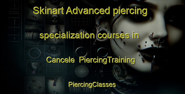 Skinart Advanced piercing specialization courses in Cancele | #PiercingTraining #PiercingClasses #SkinartTraining-South Africa