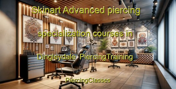 Skinart Advanced piercing specialization courses in Dingleydale | #PiercingTraining #PiercingClasses #SkinartTraining-South Africa