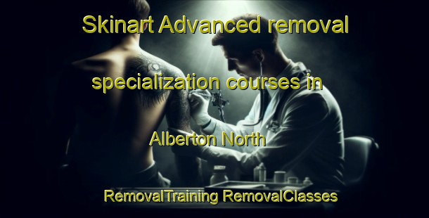 Skinart Advanced removal specialization courses in Alberton North | #RemovalTraining #RemovalClasses #SkinartTraining-South Africa