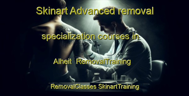 Skinart Advanced removal specialization courses in Alheit | #RemovalTraining #RemovalClasses #SkinartTraining-South Africa