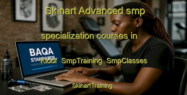 Skinart Advanced smp specialization courses in Kloof | SmpTraining | SmpClasses | SkinartTraining-South Africa