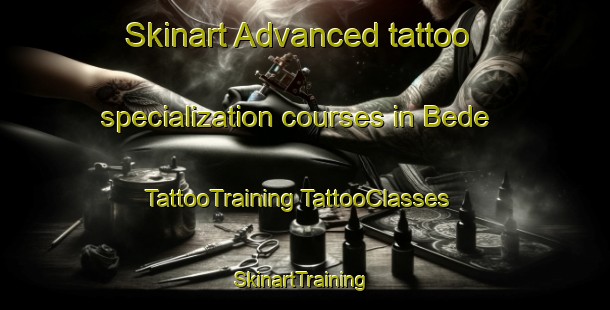 Skinart Advanced tattoo specialization courses in Bede | #TattooTraining #TattooClasses #SkinartTraining-South Africa