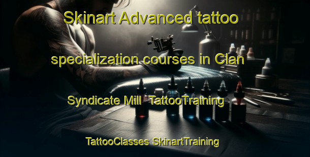 Skinart Advanced tattoo specialization courses in Clan Syndicate Mill | #TattooTraining #TattooClasses #SkinartTraining-South Africa