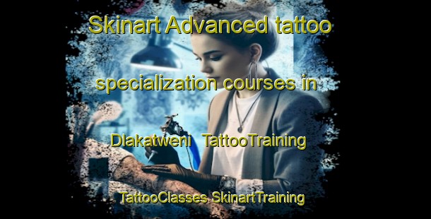 Skinart Advanced tattoo specialization courses in Dlakatweni | #TattooTraining #TattooClasses #SkinartTraining-South Africa