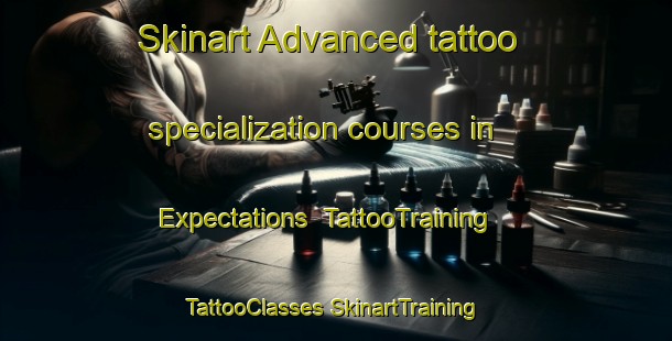 Skinart Advanced tattoo specialization courses in Expectations | #TattooTraining #TattooClasses #SkinartTraining-South Africa