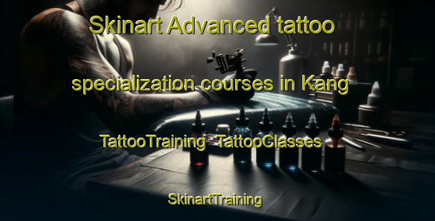 Skinart Advanced tattoo specialization courses in Kang | TattooTraining | TattooClasses | SkinartTraining-South Africa