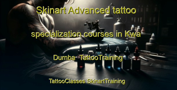 Skinart Advanced tattoo specialization courses in Kwa Dumba | #TattooTraining #TattooClasses #SkinartTraining-South Africa