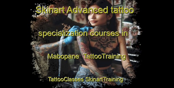 Skinart Advanced tattoo specialization courses in Mabopane | #TattooTraining #TattooClasses #SkinartTraining-South Africa