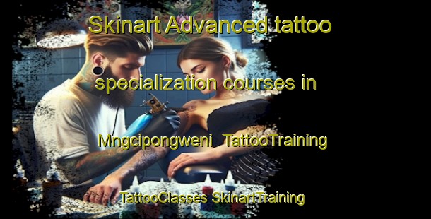 Skinart Advanced tattoo specialization courses in Mngcipongweni | #TattooTraining #TattooClasses #SkinartTraining-South Africa