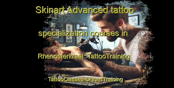 Skinart Advanced tattoo specialization courses in Rhenosterkraal | #TattooTraining #TattooClasses #SkinartTraining-South Africa