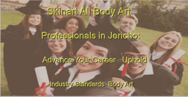 Skinart All Body Art Professionals in Jericho: Advance Your Career - Uphold Industry Standards | Body Art Qualification Authority | BAQA-South Africa