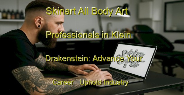 Skinart All Body Art Professionals in Klein Drakenstein: Advance Your Career - Uphold Industry Standards | Body Art Qualification Authority | BAQA-South Africa