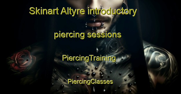 Skinart Altyre introductory piercing sessions | #PiercingTraining #PiercingClasses #SkinartTraining-South Africa