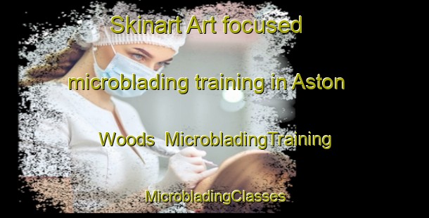 Skinart Art-focused microblading training in Aston Woods | #MicrobladingTraining #MicrobladingClasses #SkinartTraining-South Africa