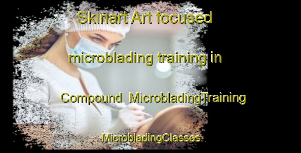 Skinart Art-focused microblading training in Compound | #MicrobladingTraining #MicrobladingClasses #SkinartTraining-South Africa