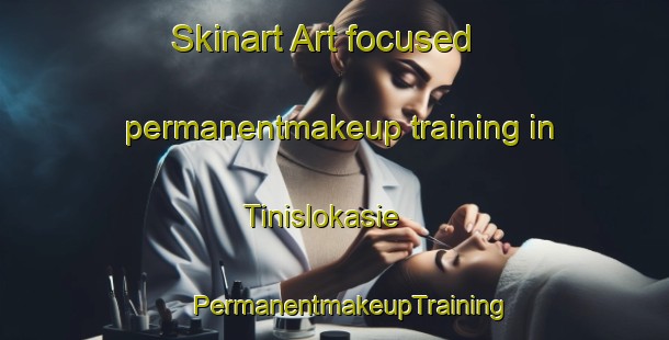 Skinart Art-focused permanentmakeup training in Tinislokasie | #PermanentmakeupTraining #PermanentmakeupClasses #SkinartTraining-South Africa