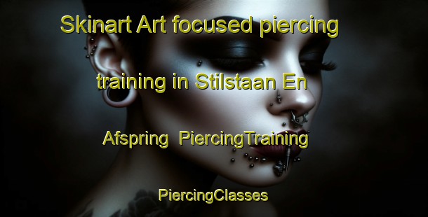 Skinart Art-focused piercing training in Stilstaan En Afspring | #PiercingTraining #PiercingClasses #SkinartTraining-South Africa