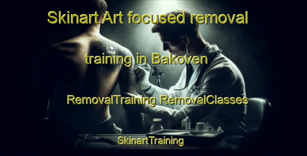 Skinart Art-focused removal training in Bakoven | #RemovalTraining #RemovalClasses #SkinartTraining-South Africa