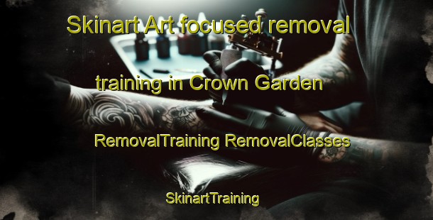 Skinart Art-focused removal training in Crown Garden | #RemovalTraining #RemovalClasses #SkinartTraining-South Africa