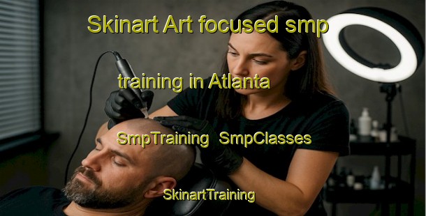 Skinart Art-focused smp training in Atlanta | SmpTraining | SmpClasses | SkinartTraining-South Africa