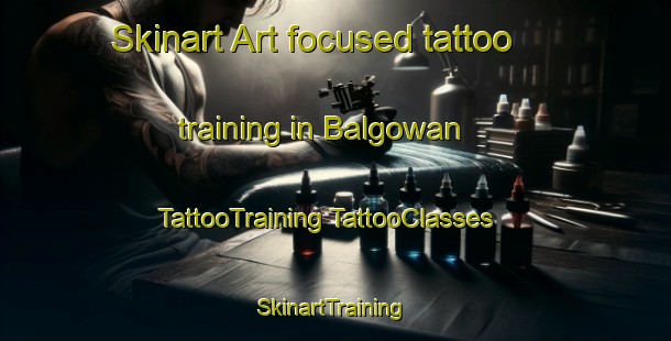 Skinart Art-focused tattoo training in Balgowan | #TattooTraining #TattooClasses #SkinartTraining-South Africa