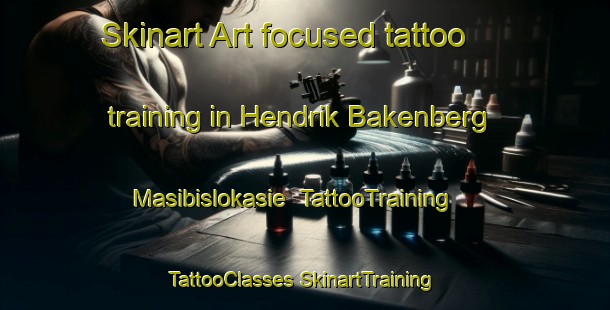 Skinart Art-focused tattoo training in Hendrik Bakenberg Masibislokasie | #TattooTraining #TattooClasses #SkinartTraining-South Africa