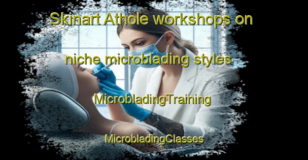 Skinart Athole workshops on niche microblading styles | #MicrobladingTraining #MicrobladingClasses #SkinartTraining-South Africa