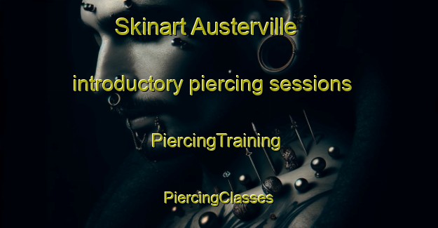 Skinart Austerville introductory piercing sessions | #PiercingTraining #PiercingClasses #SkinartTraining-South Africa