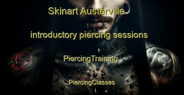 Skinart Austerville introductory piercing sessions | #PiercingTraining #PiercingClasses #SkinartTraining-South Africa