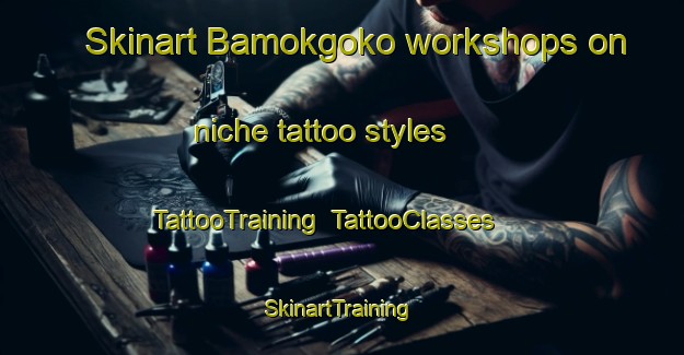 Skinart Bamokgoko workshops on niche tattoo styles | TattooTraining | TattooClasses | SkinartTraining-South Africa