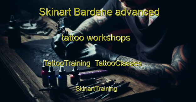 Skinart Bardene advanced tattoo workshops | TattooTraining | TattooClasses | SkinartTraining-South Africa