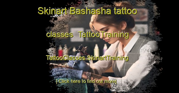 Skinart Bashasha tattoo classes | #TattooTraining #TattooClasses #SkinartTraining-South Africa