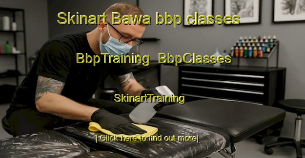 Skinart Bawa bbp classes | BbpTraining | BbpClasses | SkinartTraining-South Africa