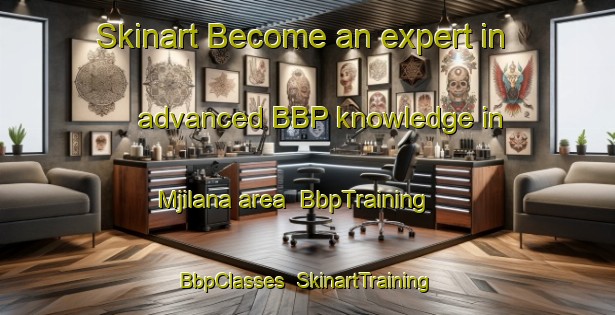Skinart Become an expert in advanced BBP knowledge in Mjilana area | BbpTraining | BbpClasses | SkinartTraining-South Africa