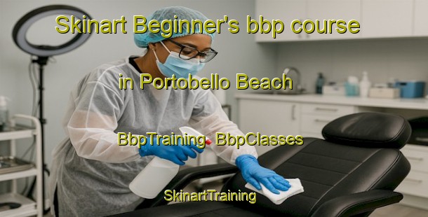 Skinart Beginner's bbp course in Portobello Beach | BbpTraining | BbpClasses | SkinartTraining-South Africa
