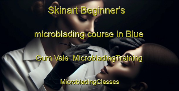 Skinart Beginner's microblading course in Blue Gum Vale | #MicrobladingTraining #MicrobladingClasses #SkinartTraining-South Africa