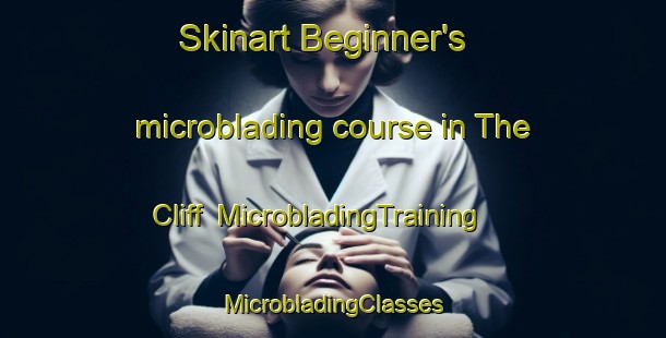 Skinart Beginner's microblading course in The Cliff | #MicrobladingTraining #MicrobladingClasses #SkinartTraining-South Africa