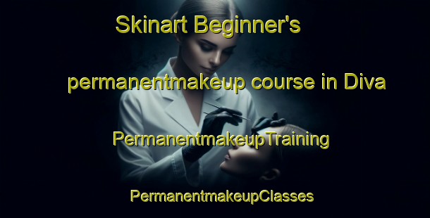 Skinart Beginner's permanentmakeup course in Diva | PermanentmakeupTraining | PermanentmakeupClasses | SkinartTraining-South Africa