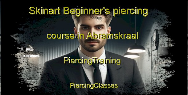 Skinart Beginner's piercing course in Abramskraal | #PiercingTraining #PiercingClasses #SkinartTraining-South Africa