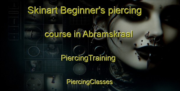 Skinart Beginner's piercing course in Abramskraal | #PiercingTraining #PiercingClasses #SkinartTraining-South Africa