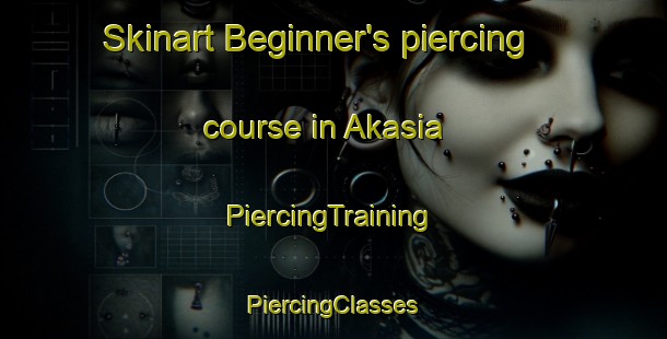 Skinart Beginner's piercing course in Akasia | #PiercingTraining #PiercingClasses #SkinartTraining-South Africa