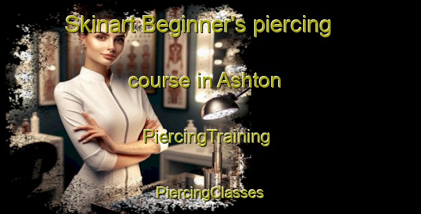 Skinart Beginner's piercing course in Ashton | #PiercingTraining #PiercingClasses #SkinartTraining-South Africa