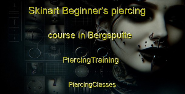 Skinart Beginner's piercing course in Bergsputte | #PiercingTraining #PiercingClasses #SkinartTraining-South Africa