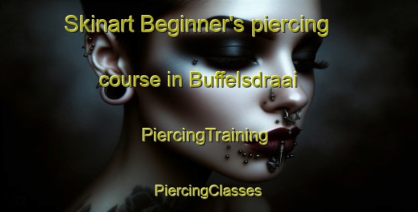 Skinart Beginner's piercing course in Buffelsdraai | #PiercingTraining #PiercingClasses #SkinartTraining-South Africa